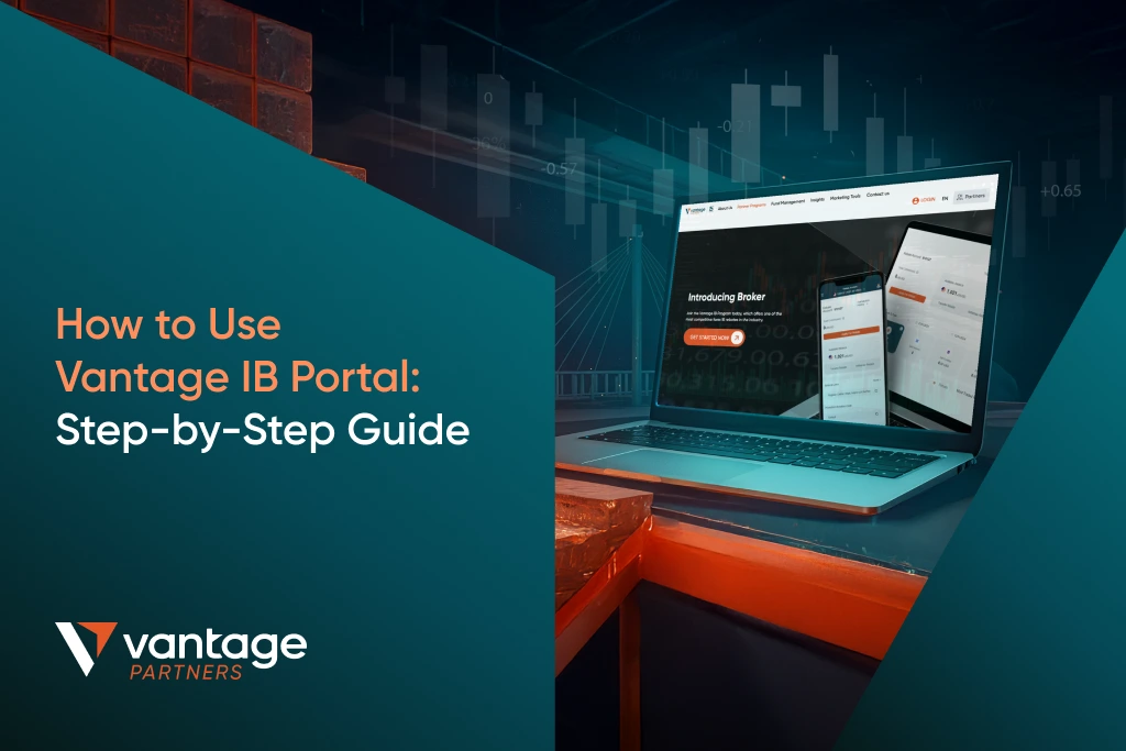 How to Use Vantage IB Portal: Step-by-Step Guide 